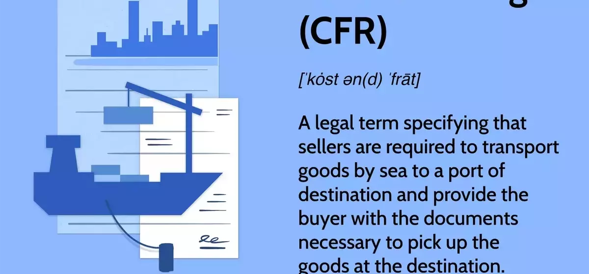 Understanding Cost and Freight (CFR) in International Trade