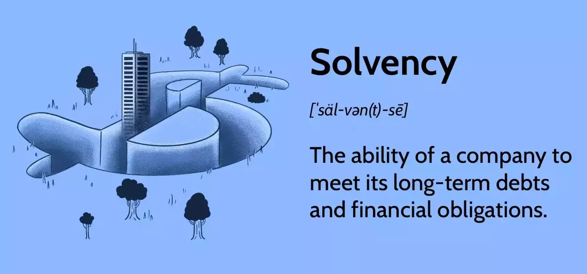 Understanding Solvency: Key Concepts for Financial Stability