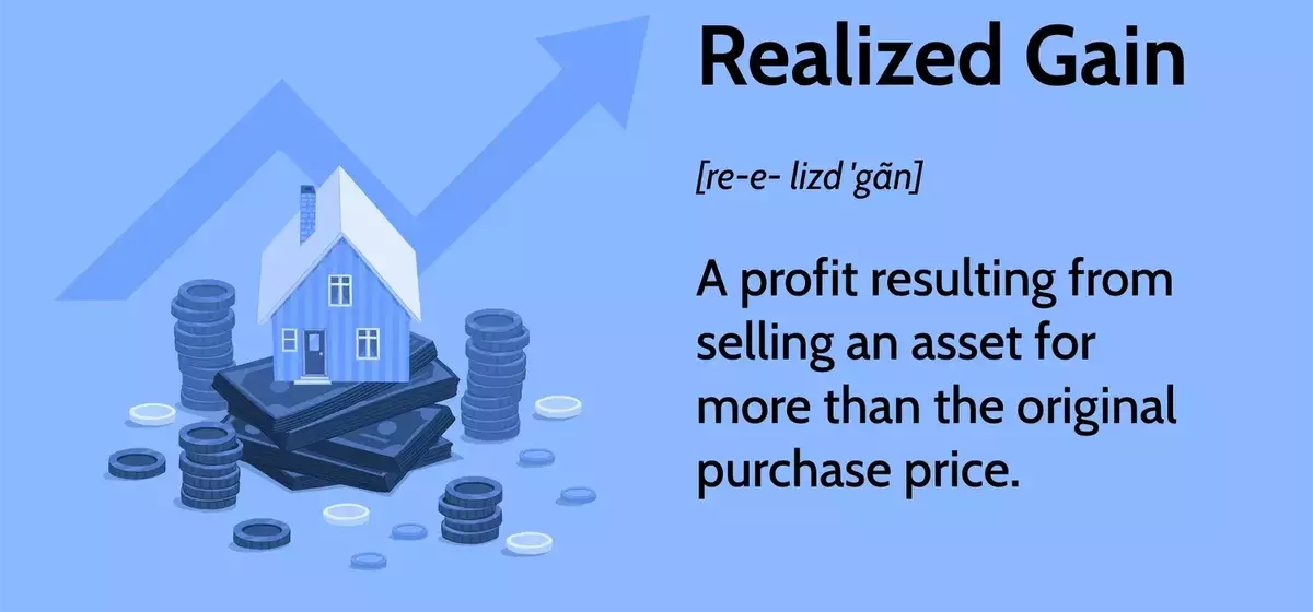 Understanding Realized Gains: Definition, Impact, and Comparison with Unrealized Gains