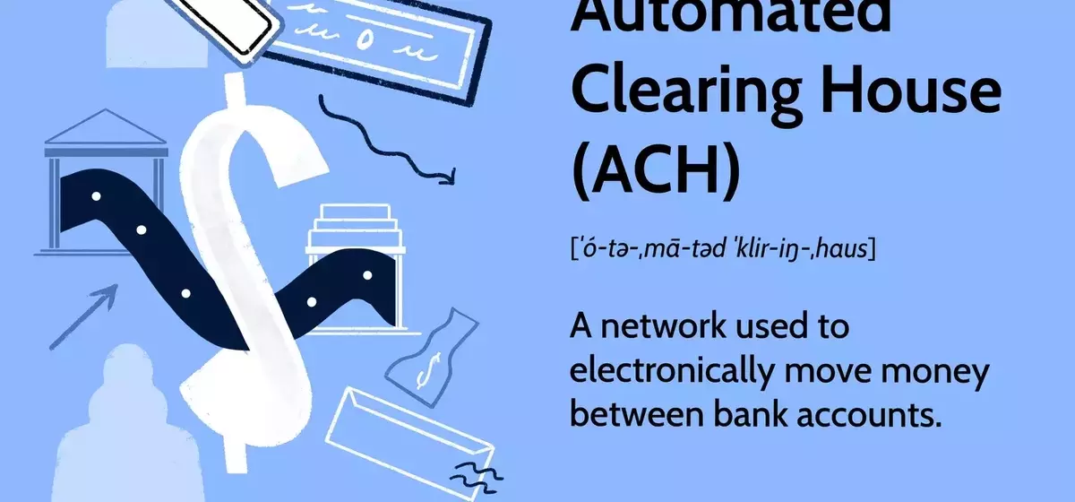 Understanding the Automated Clearing House (ACH) Network