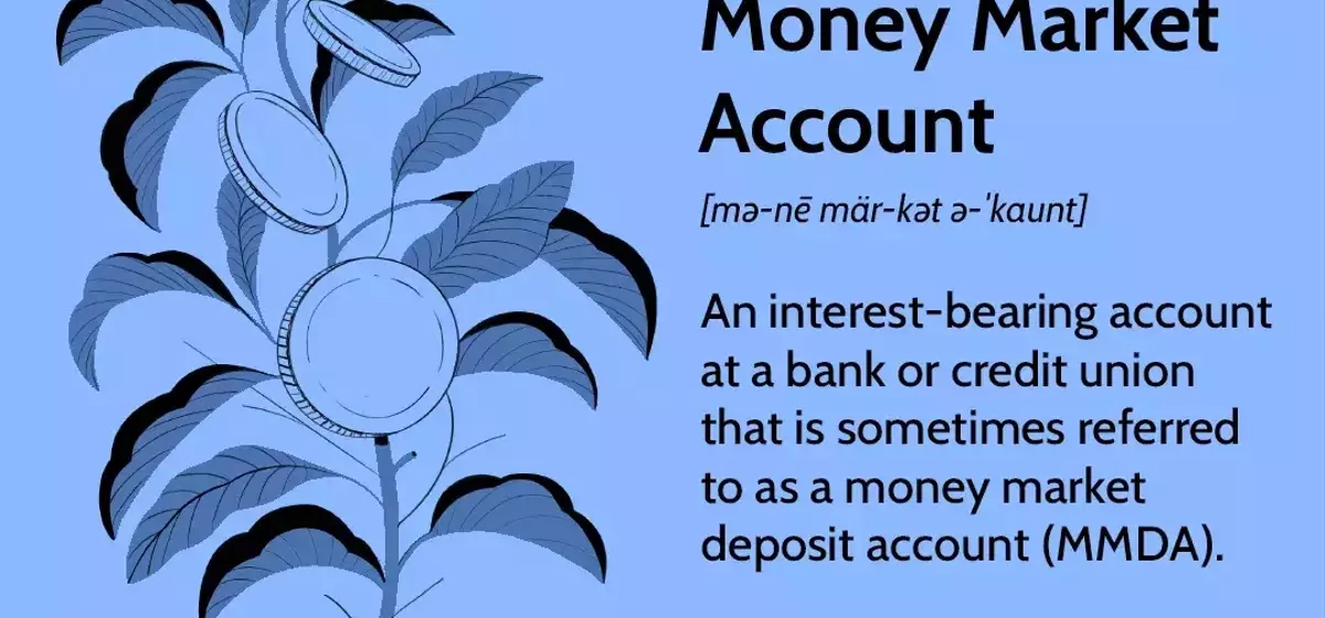 Understanding Money Market Accounts: Features, Benefits, and Comparisons