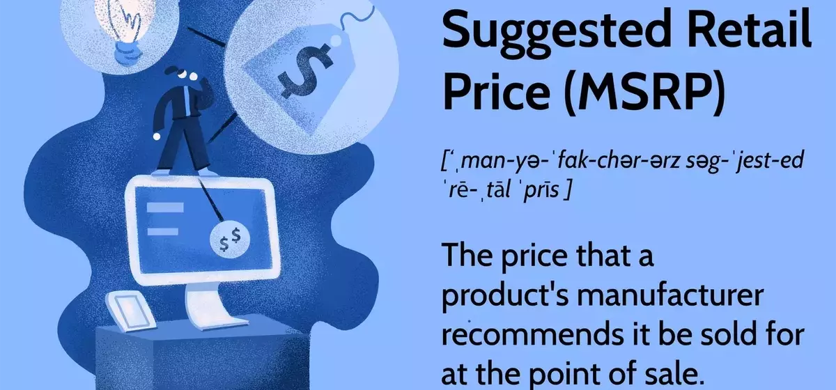 Understanding the Manufacturer's Suggested Retail Price (MSRP)