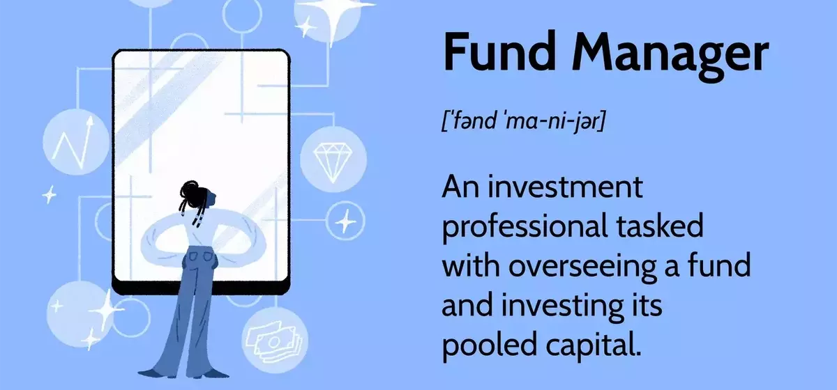 Understanding the Role of a Fund Manager: Responsibilities, Career Paths, and Notable Figures
