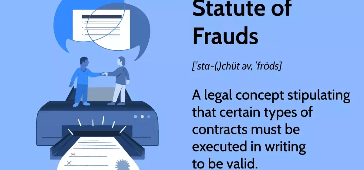 Understanding the Statute of Frauds: Historical Roots, Applications, and Exceptions in Contract Law