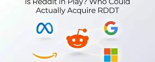 The Strategic Prospects of Reddit: Acquisition by Tech Giants or Continued Independence?