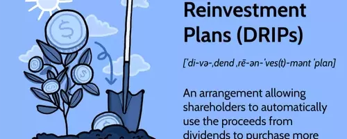 Maximizing Investment Returns Through Dividend Reinvestment Plans (DRIPs)