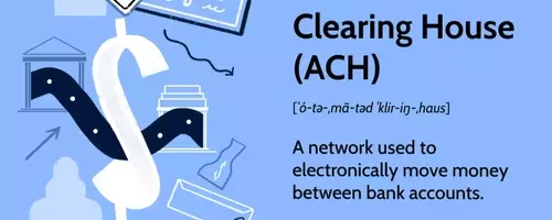 Understanding the Automated Clearing House (ACH) Network