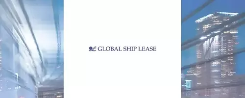 Global Ship Lease's Strategic Fleet Modernization and Financial Performance