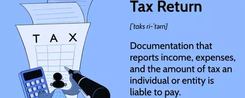 Understanding Tax Returns: Filing, Sections, and Retention Guidelines