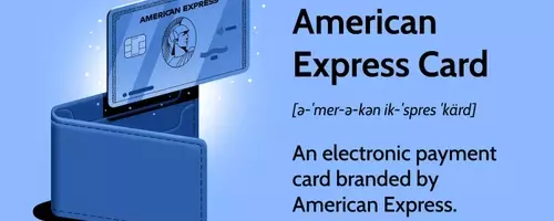 Understanding American Express Cards: Features, Benefits, and Operations