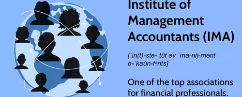 The Institute of Management Accountants: Promoting Excellence in Financial Professions