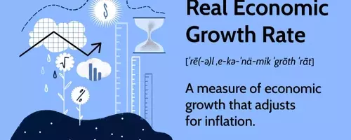 Understanding the Real Economic Growth Rate: Definition, Calculation, and Significance