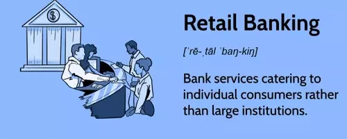 Understanding Retail Banking: Services, Revenue, and Evolution