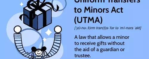 Understanding the Uniform Transfers to Minors Act (UTMA)