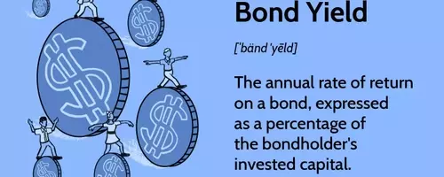 Understanding Bond Yields: A Comprehensive Guide