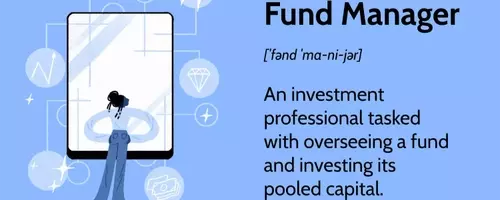 Understanding the Role of a Fund Manager: Responsibilities, Career Paths, and Notable Figures